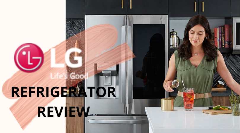 LG Refrigerator Reviews: The Best on the Market!