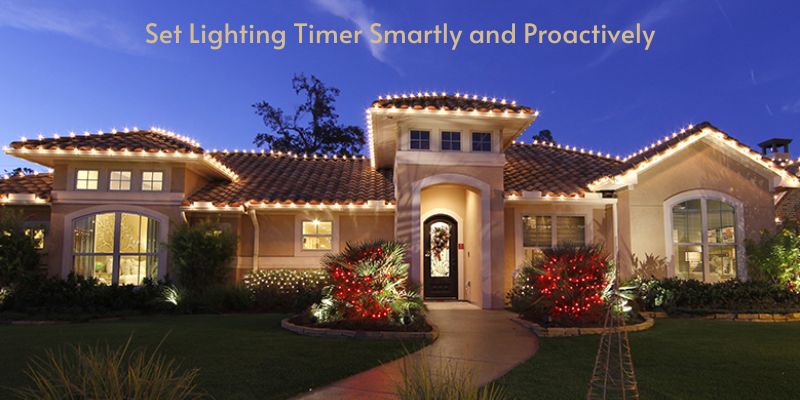 Set Lighting Timer Smartly and Proactively