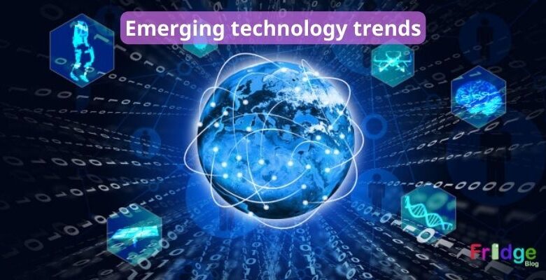Emerging technology trends