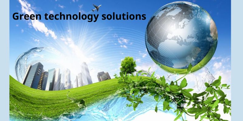 Green technology solutions
