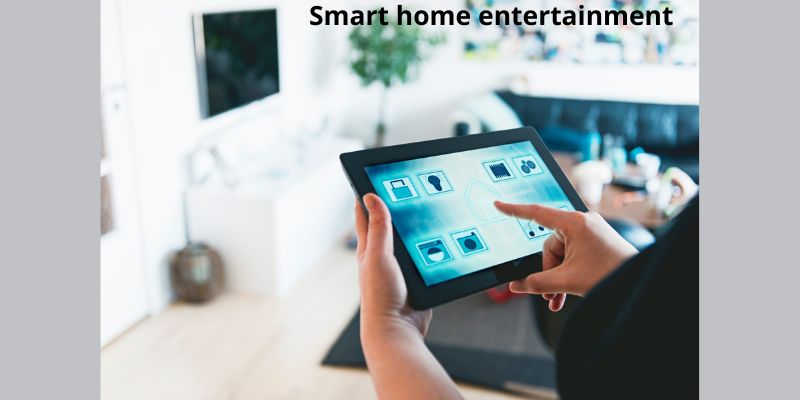 Smart home entertainment