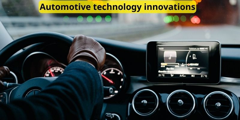 Automotive technology innovations