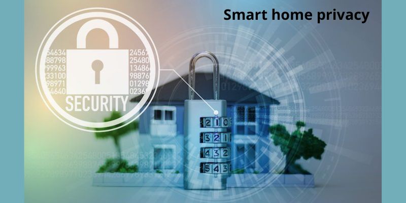 Smart home privacy