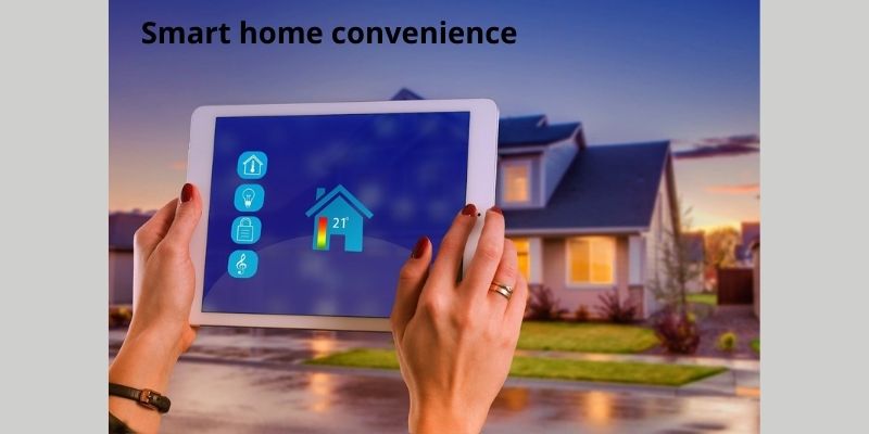 Smart home convenience