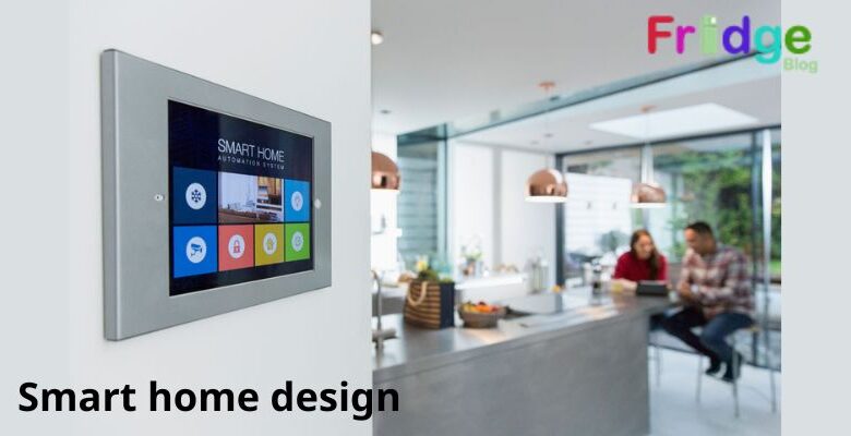 Smart home design