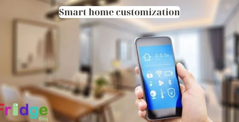 Smart Home Customization