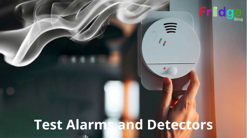 Test Alarms and Detectors