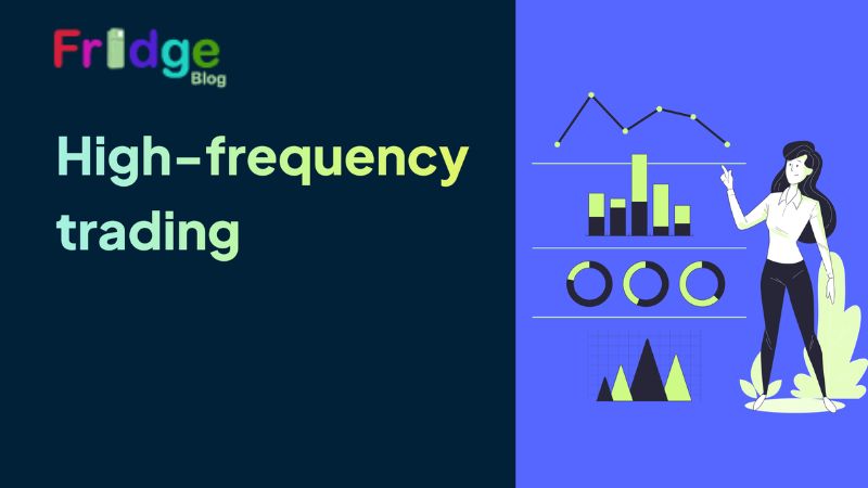 High-Frequency Trading (HFT): Speeding Up the Markets